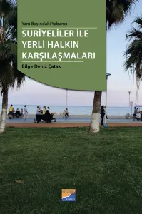 Suriyeliler İle Yerli Halkın Karşılaşmaları