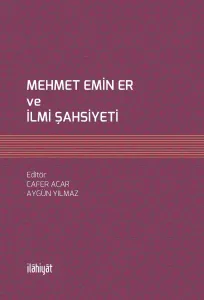 Mehmet Emin Er ve İlmi Şahsiyeti