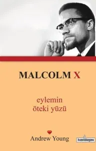 Malcolm X Eylemin Öteki Yüzü; (cep boy)
