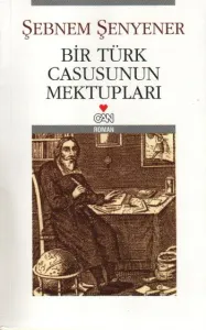 Bir Türk Casusunun Mektupları