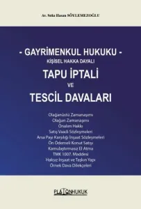 Gayrimenkul Hukuku Kişisel Hakka Dayalı Tapu İptali ve Tescil Davaları