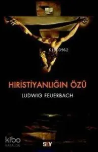 Hristiyanlığın Özü