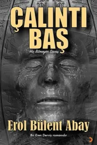 Çalıntı Baş;Hiç Bitmeyen Savaş