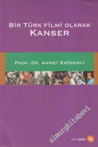 Bir Türk Filmi Olarak Kanser -        2003