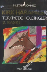 Kırk Haramiler: Türkiye'de Holdingler -        1987