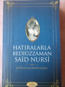 Hatıralarla Bediüzzaman Said Nursi