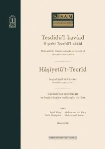 Tesdidül Kavaid fi Şerhi Tecridil Akaid I-II