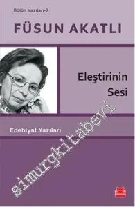 Eleştirinin Sesi - Bütün Yazıları 2 -         2016