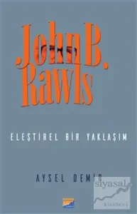 John B. Rawls - Eleştirel Bir Yaklaşım