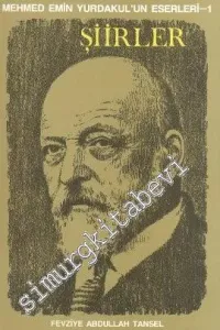 Mehmed Emin Yurdakul'un Eserleri 1: Şiirler -