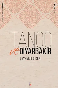 TANGO VE DİYARBAKIR