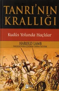 Tanrı'nın Krallığı Kudüs Yolunda Haçlılar