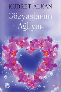 Gözyaşlarım Ağlıyor