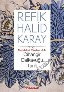 Cihangir Dalkavuğu Tarih - Memleket Yazıları 14 -         2016