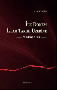 İlk Dönem İslam Tarihi Üzerine - Makaleler