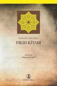 Fıkıh Kitabı Satıraltı Tercümeli