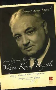 Şiire Adanmış Bir Yaşam Yahya Kemal Beyatlı