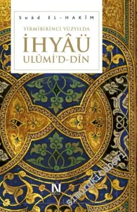 Yirmibirinci Yüzyılda İhyaü Ulumid-din -