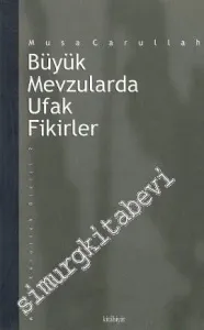 Büyük Mevzularda Ufak Fikirler -        2001