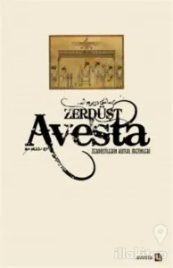 Avesta - Zerdüştilerin Kutsal Metinleri (Ciltli)