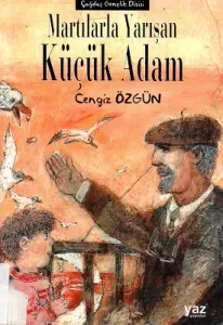 Martılarla Yarışan Küçük Adam