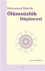 Muhammed İkbal'de Ölümsüzlük Düşüncesi