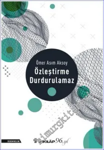 Özleştirme Durdurulamaz -         2022