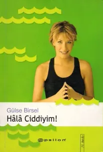 Hala Ciddiyim!