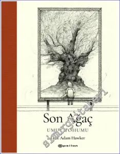Son Ağaç - Umut Tohumu -