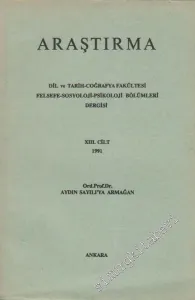 Araştırma - Dil ve Tarih - Coğrafya Fakültesi Felsefe Araştırmaları Enstitüsü Dergisi : Aydın Sayılı'ya Armağan - Cilt 13, Yıl: 1991