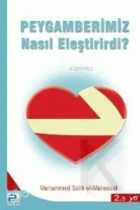 Peygamberimiz Nasıl Eleştirirdi?