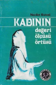 Kadının Değeri Ölçüsü Örtüsü