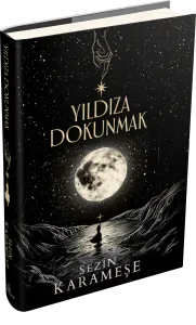 YILDIZA DOKUNMAK 1 - CİLTLİ