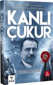 Kanli Çukur  |  Muhsin Yazicioglu Suikastinin Perde Arkasi
