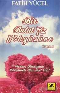 Bir Bulut Çiz Gökyüzüne