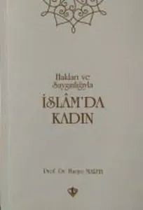 İslam'da Kadın Hakları Ve Saygınlığıyla