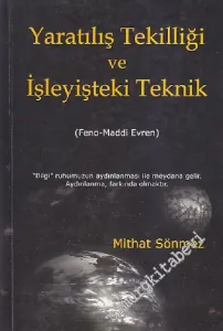 Yaratılış Tekilliği ve İşleyişteki Teknik (Feno - Maddi Evren) -
