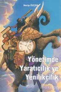 Yönetimde Yaratıcılık ve Yenilikçilik