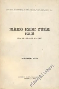 Salahattin Devrinde Eyyubiler Devleti ( Hicri 569 - 589 / Miladi 1174 - 1193 ) -        1983