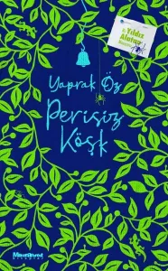 Perisiz Köşk;Bir Yıldız Alatan Macerası