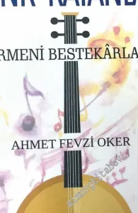Musikimize Renk Katanlar : Ermeni Bestekarlar -         2017