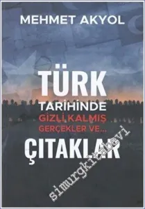 Türk tarihinde Gizli Kalmış Gerçekler ve… Çıtaklar -         2023