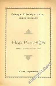 Dünya Edebiyatından Seçme Öyküler ( Hikayeler ) Hop Kurbağa / Bir Hayatın Değeri  -        1936