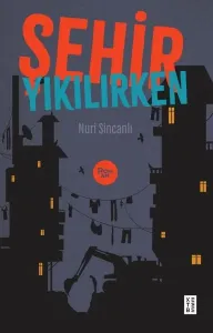 Şehir Yıkılırken