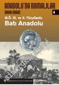 Anadolu'da Romalılar 4: M.Ö 3. ve 2. Yüzyıllarda Batı Anadolu -