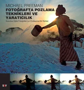 Fotoğrafta Pozlama Teknikleri ve Yaratıcılık; Kusursuz Dijital Fotoğraflar İçin Profesyonel Bir Rehber