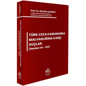 Türk Ceza Kanununda Malvarlığına Karşı Suçlar