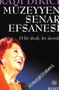 Müzeyyen Senar Efsanesi: O Bir Devdi, Bir Devirdi -         2017