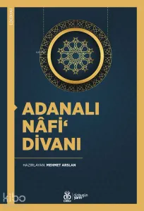 Adanalı Nâfi‘ Divanı