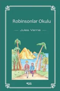 Robinsonlar Okulu Jules Verne Fark Çocuk 9786057676566